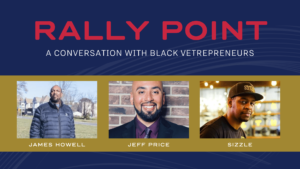 Rally Point: A Conversation with Black Vetrepreneurs